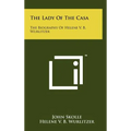 The Lady Of The Casa: The Biography Of Helene V. B. Wurlitzer - Hardcover