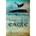 Tomb for an Eagle - Paperback