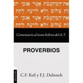 Comentario Al Texto Hebreo del Antiguo Testamento - Proverbios - Paperback