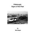 Pittsburgh: Signs of the Past - Paperback