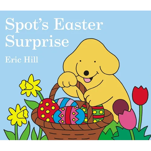 Spot's Easter Surprise - Board Book