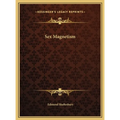 Sex Magnetism - Hardcover