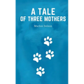 A tale of three mothers - Paperback