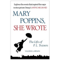 Mary Poppins, She Wrote: The Life of P. L. Travers - Paperback