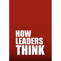 How Leaders Think - Paperback