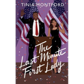The Last Minute First Lady - Paperback