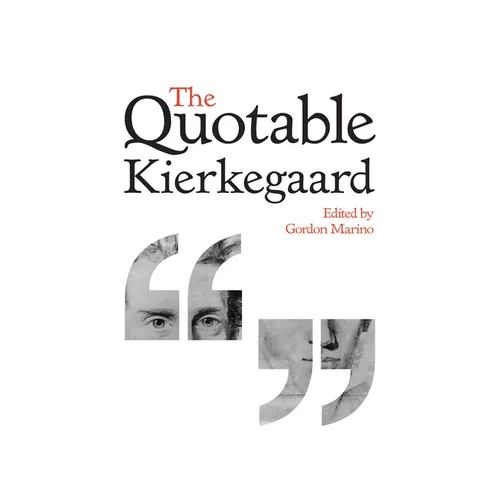 The Quotable Kierkegaard - Hardcover