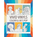 Vivid Vinyls Colorful 80's Pop Coloring Book - Paperback