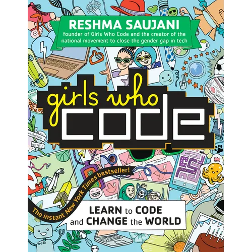 Girls Who Code: Learn to Code and Change the World - Paperback