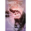 Dance of the Starlit Sea - Hardcover