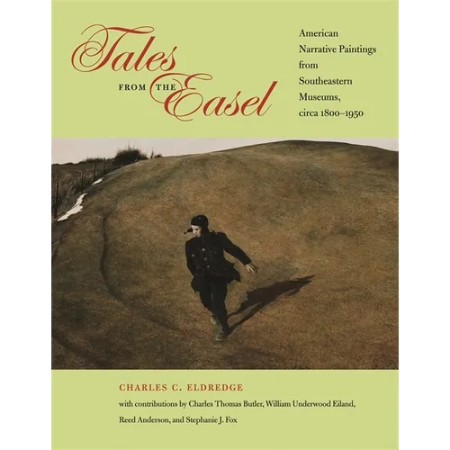 Tales from the Easel: American Narrative Paintings from Southeastern Museums, Circa 1800-1950 - Paperback