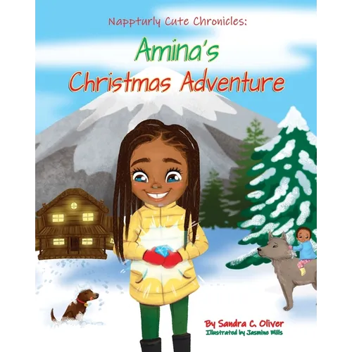 Nappturly Cute Chronicles: Amina's Christmas Adventure - Paperback