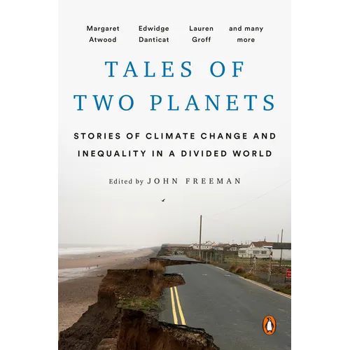 Tales of Two Planets: Stories of Climate Change and Inequality in a Divided World - Paperback