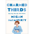 Charmed Thirds: A Jessica Darling Novel - Paperback