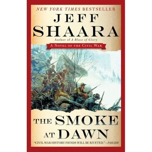The Smoke at Dawn: A Novel of the Civil War - Paperback