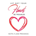 Let Not Your Heart Be Troubled - Paperback