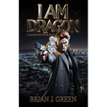 I Am Dragon: A Randall Erik Ddraik Novel - Paperback