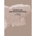 Assyrian and Babylonian Chronicles - Hardcover