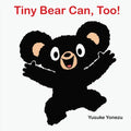 Tiny Bear Can, Too! - Board Book