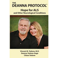 The Deanna Protocol(R): Hope For ALS and other Neurological Conditions - Paperback