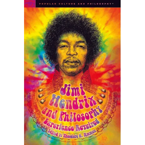Jimi Hendrix and Philosophy: Experience Required - Paperback
