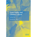 Franz Kafka and Chinese Culture - Hardcover
