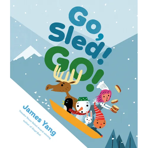 Go, Sled! Go! - Hardcover
