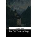The Old Tobacco Shop - Paperback