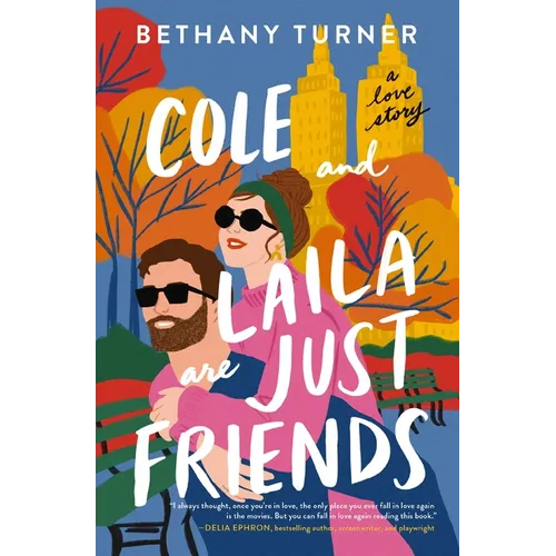 Cole and Laila Are Just Friends: A Hilarious Friends-To-Lovers Rom-Com - Paperback