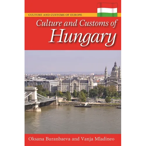 Culture and Customs of Hungary - Hardcover