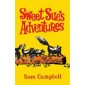 Sweet Sue's Adventures - Paperback