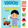 Touch! My Big Touch-And-Feel Word Book - Hardcover
