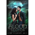 Blood Sector: A Standalone Shifter Omegaverse Romance - Paperback