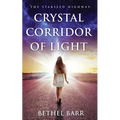 Crystal Corridor of Light: The Starseed Highway - Paperback