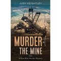 Murder at the Mine: A Rose Blair Murder Mystery - Paperback