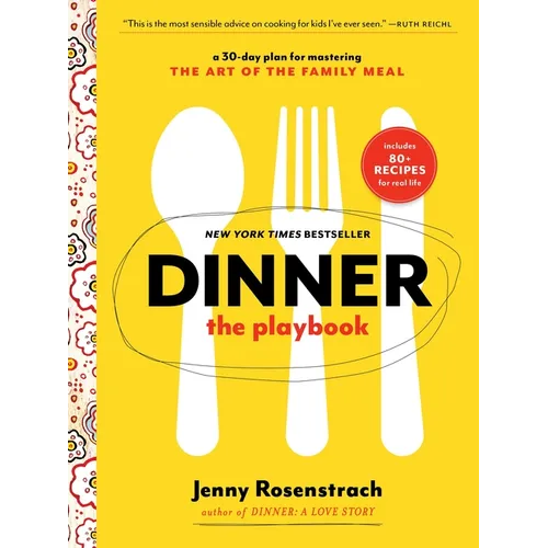 Dinner: The Playbook: A 30-Day Plan for Mastering the Art of the Family Meal: A Cookbook - Paperback
