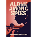 Alone Among Spies - Paperback