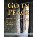Go in Peace Student Workbook Men's Edition: Biblical Discipleship Curriculum - Paperback