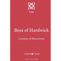 Bess of Hardwick: Countess of Shrewsbury - Paperback