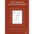 Fifty Years of Attachment Theory - Paperback
