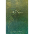 And the Silent Spoke - Paperback
