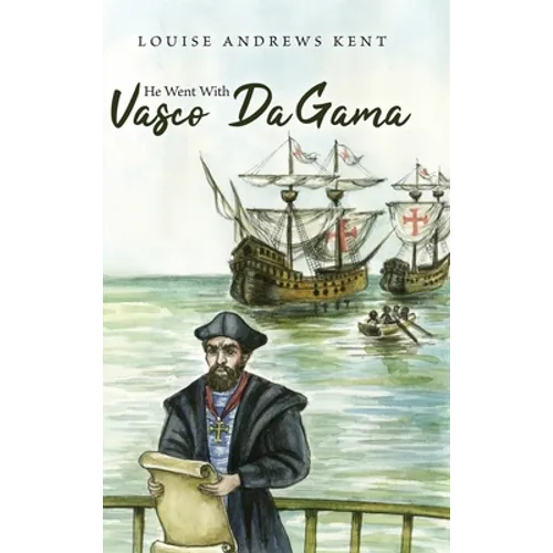 He Went With Vasco Da Gama - Hardcover