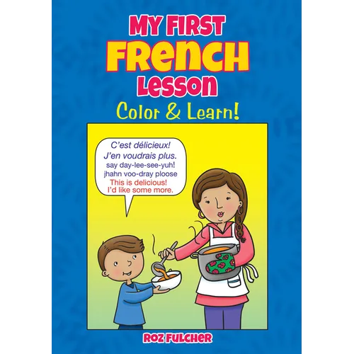 My First French Lesson: Color & Learn! - Paperback