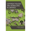 Copyright Policies and Workflows in Libraries: A Concise Handbook - Paperback
