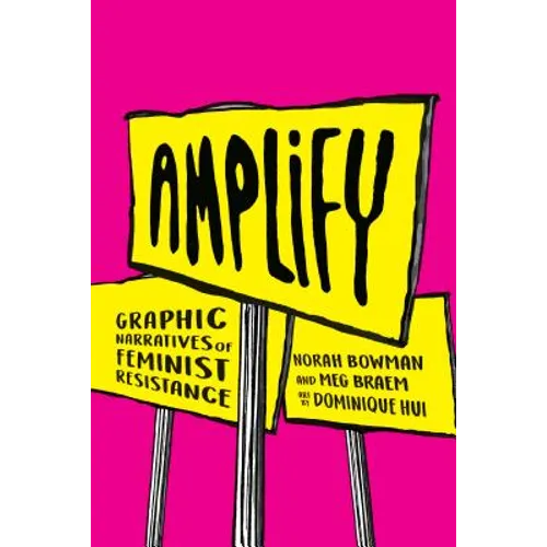 Amplify: Graphic Narratives of Feminist Resistance - Paperback