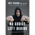 No Addict Left Behind: It's a Recovery Medicine State of Mind - Hardcover