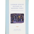 German-Jewish History in Modern Times: Integration and Dispute, 1871-1918 - Hardcover