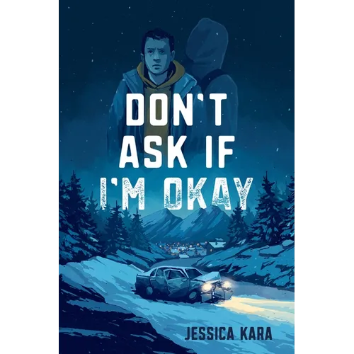 Don't Ask If I'm Okay - Hardcover