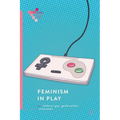 Feminism in Play - Paperback