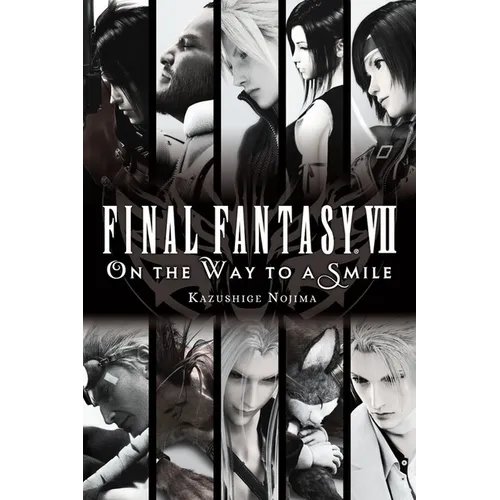 Final Fantasy VII: On the Way to a Smile - Paperback